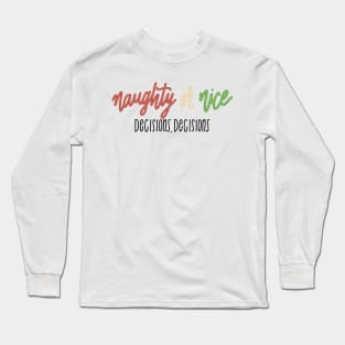 naughty and nice Long Sleeve T-Shirt